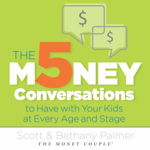 The 5 Money Conversations to Have With Your Kids At Every Age and Stage