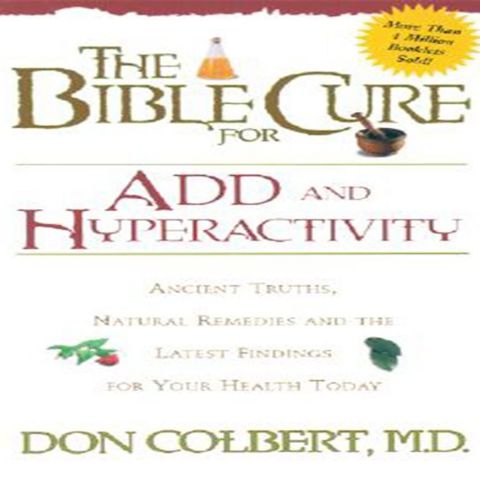 The Bible Cure for ADD and Hyperactivity (Bible Cure)