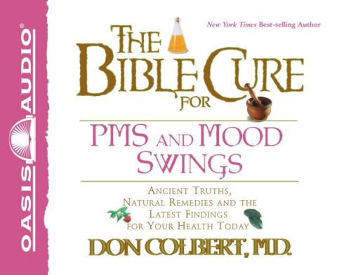The Bible Cure for PMS and Mood Swings (Bible Cure)