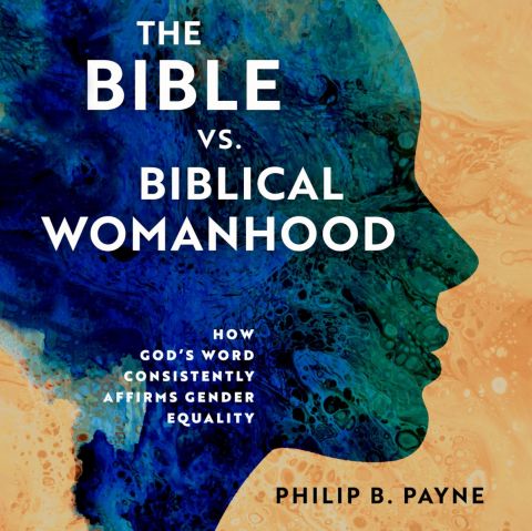 The Bible Vs. Biblical Womanhood