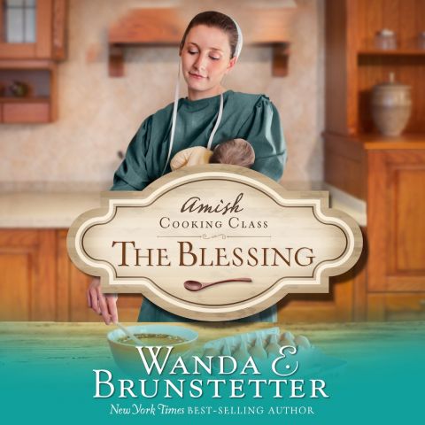 The Blessing (The Amish Cooking Class)