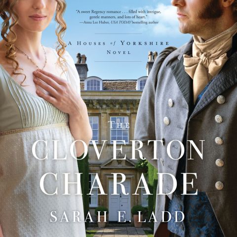 The Cloverton Charade (The Houses of Yorkshire Series, Book #3)