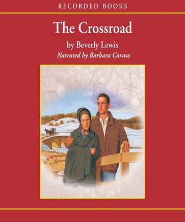 The Crossroad (Amish Country Crossroads, Book #2)