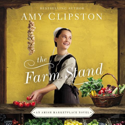 The Farm Stand (An Amish Marketplace Novel, Book #2)