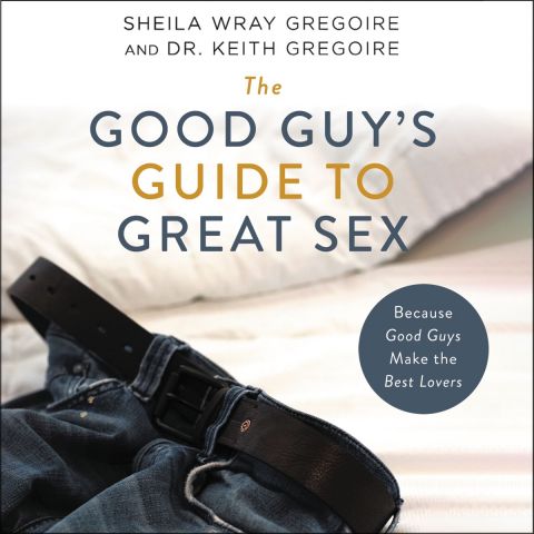 The Good Guy's Guide to Great Sex
