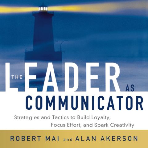 The Leader As Communicator
