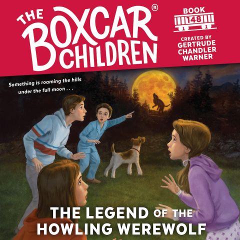 The Legend of the Howling Werewolf (The Boxcar Children Mysteries, Book #148)