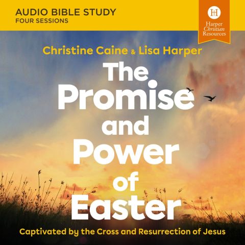 The Promise And Power Of Easter: Audio Bible Studies