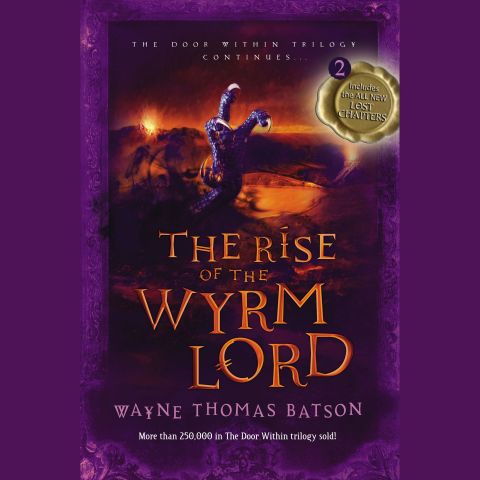 The Rise of the Wyrm Lord (The Door Within Trilogy, Book #2)