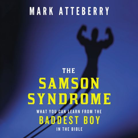 The Samson Syndrome