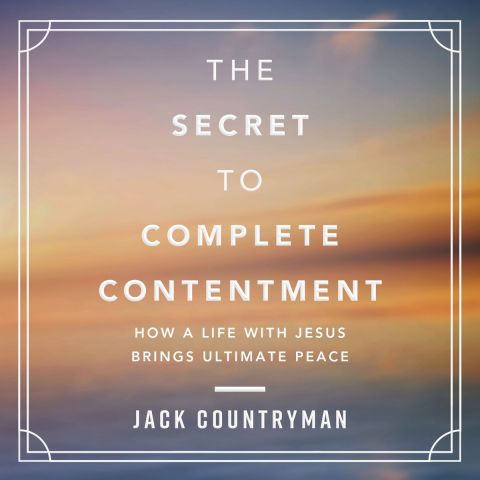 The Secret To Complete Contentment