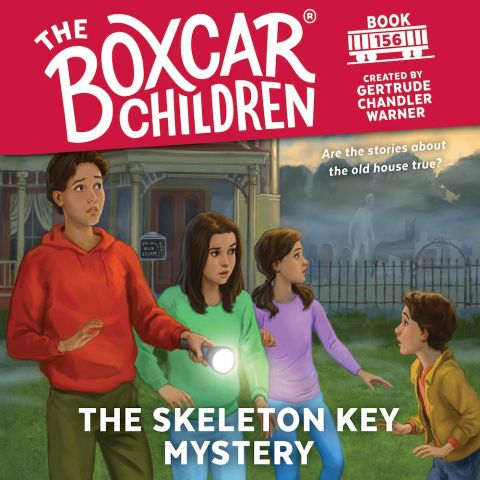 The Skeleton Key Mystery (Boxcar Children, Book #156)