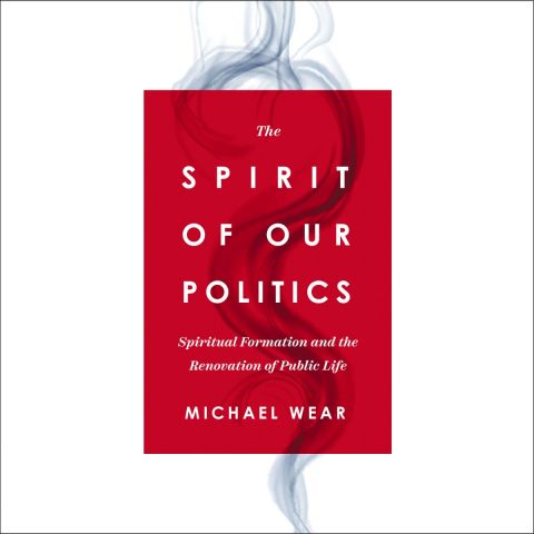 The Spirit Of Our Politics