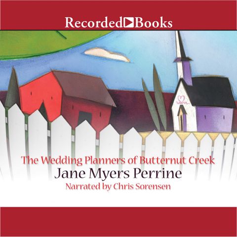 The Wedding Planners of Butternut Creek (Butternut Creek, Book #3)
