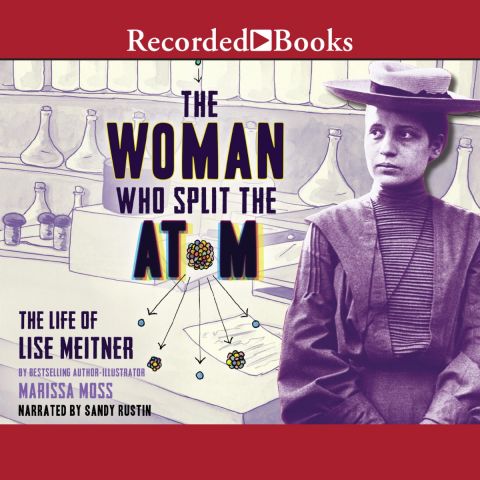 The Woman Who Split the Atom
