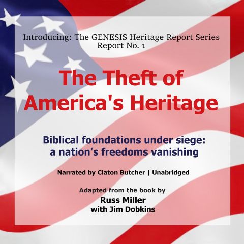 The Theft of America's Heritage (GENESIS Heritage Report, Book #1)