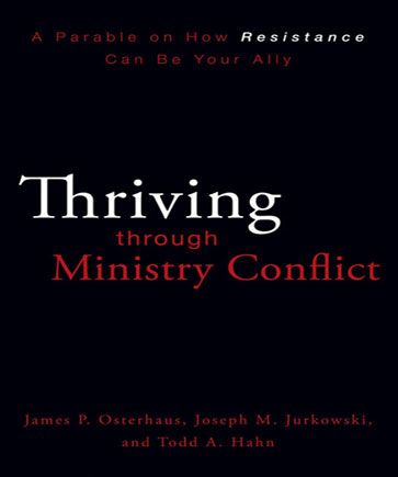 Thriving Through Ministry Conflict