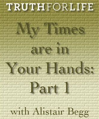 My Times  are in Your Hands Part 1