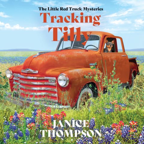 Tracking Tilly (The Little Red Truck Mysteries, Book 1)