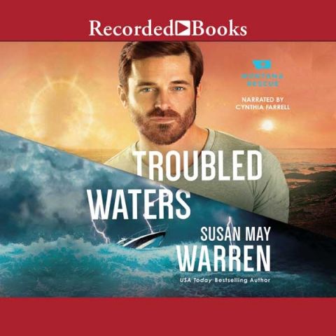 Troubled Waters (Montana Rescue, Book #4)