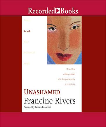 Unashamed (Lineage of Grace, Book #2) 
