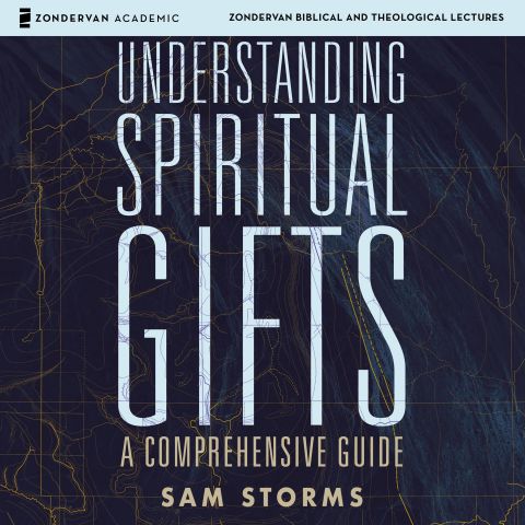 Understanding Spiritual Gifts: Audio Lectures 