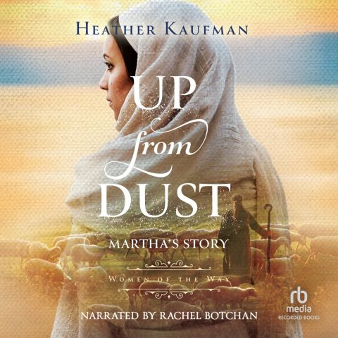 Up from Dust (Women of the Way, Book #1)