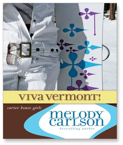 Viva Vermont! (Carter House Girls Series, Book #4)