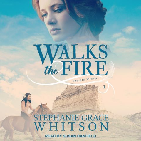 Walks the Fire (Prairie Winds Series, Book #1)