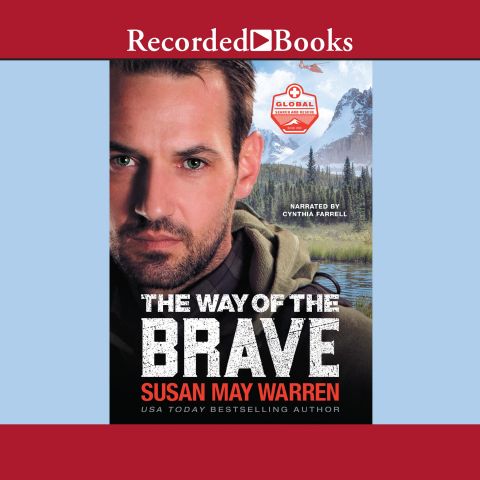 The Way of the Brave (Global Search and Rescue, Book #1)