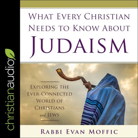 What Every Christian Needs to Know About Judaism