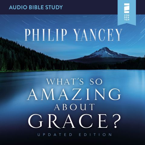 What's So Amazing About Grace? Updated Edition: Audio Bible Studies