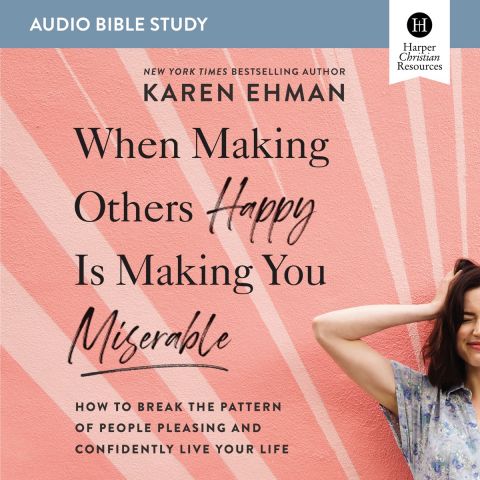 When Making Others Happy Is Making You Miserable Audio Bible Studies