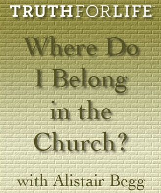 Where Do I Belong in the Church?