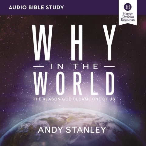 Why In The World: Audio Bible Studies