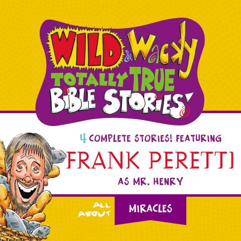 Wild and Wacky Totally True Bible Stories (Mr. Henry's Wild & Wacky Bible Stories)