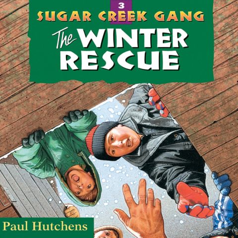 The Winter Rescue (Sugar Creek Gang, Book #3)