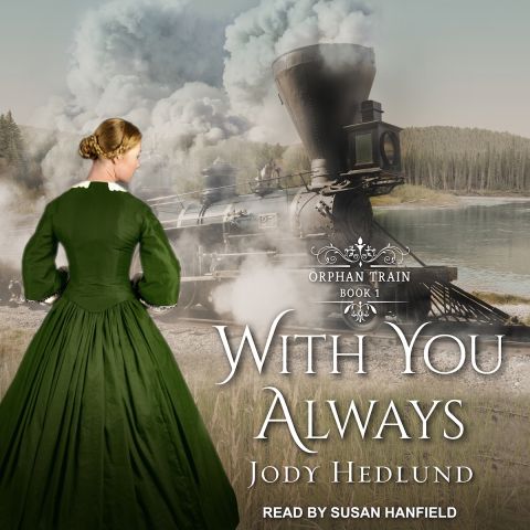 With You Always (Orphan Train, Book #1)