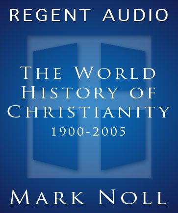 The World History of Christianity