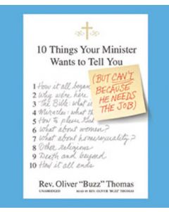Ten Things Your Minister Wants to Tell You