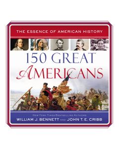 150 Great Americans (Essence of American History)