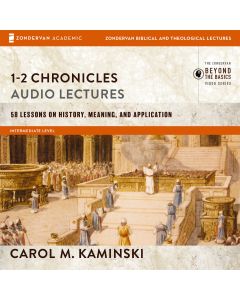 1-2 Chronicles: Audio Lectures