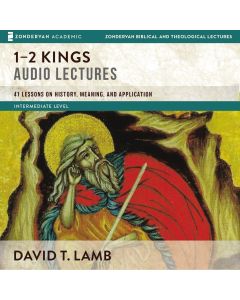 1-2 Kings: Audio Lectures