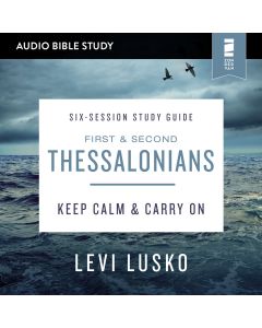 1 and 2 Thessalonians: Audio Bible Studies