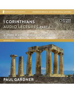 1 Corinthians: Audio Lectures Part 2