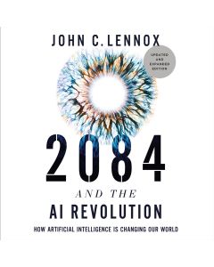 2084 And The AI Revolution, Updated and Expanded