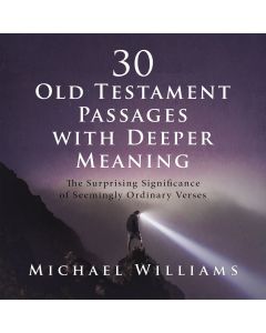 30 Old Testament Passages With Deeper Meaning