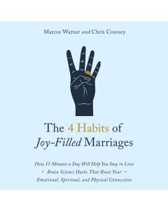 The 4 Habits of Joy-Filled Marriages