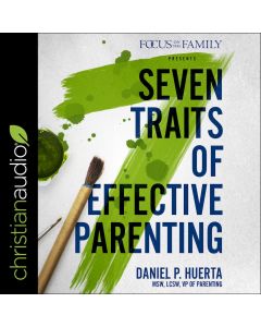 7 Traits of Effective Parenting