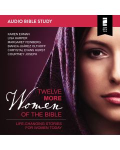 Twelve More Women of the Bible Audio Study